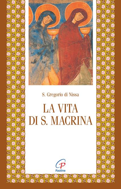 La vita di santa Macrina - Gregorio di Nissa (san) - copertina