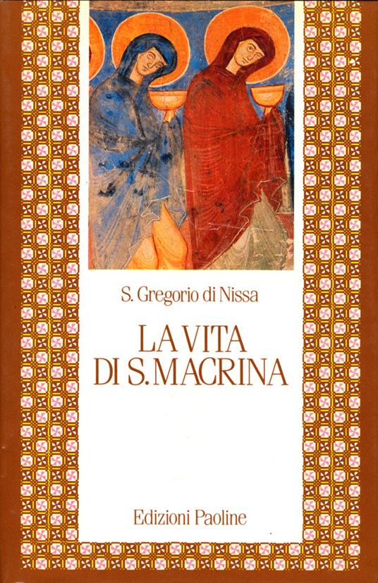 La vita di santa Macrina - Gregorio di Nissa (san) - copertina