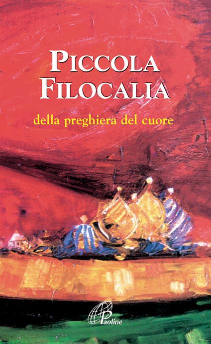 Piccola filocalia della preghiera del cuore - copertina