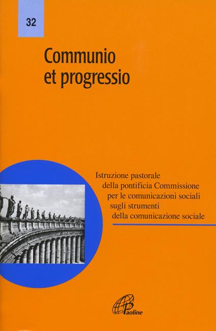Communio et progressio. Istruzione pastorale della pontificia Commissione per le comunicazioni sociali sugli strumenti della comunicazione sociale - copertina