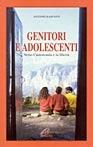 Genitori e adolescenti. Verso l'autonomia e la libertà - Antonio Raspanti - copertina