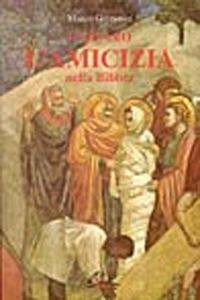 Lazzaro. L'amicizia nella Bibbia - Marco Garzonio - copertina