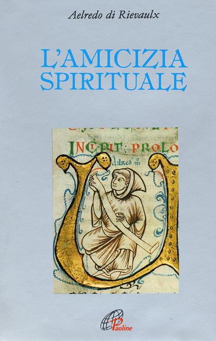 L'amicizia spirituale - Aelredo di Rievaulx - copertina