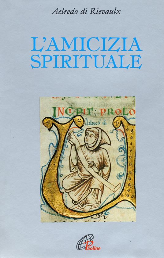 L'amicizia spirituale - Aelredo di Rievaulx - copertina