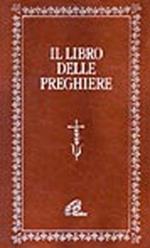 Il libro delle preghiere. Ediz. plastificata