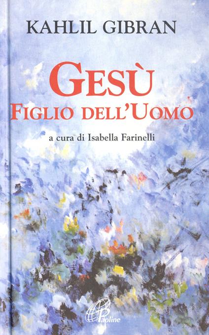 Gesù figlio dell'uomo - Kahlil Gibran - copertina