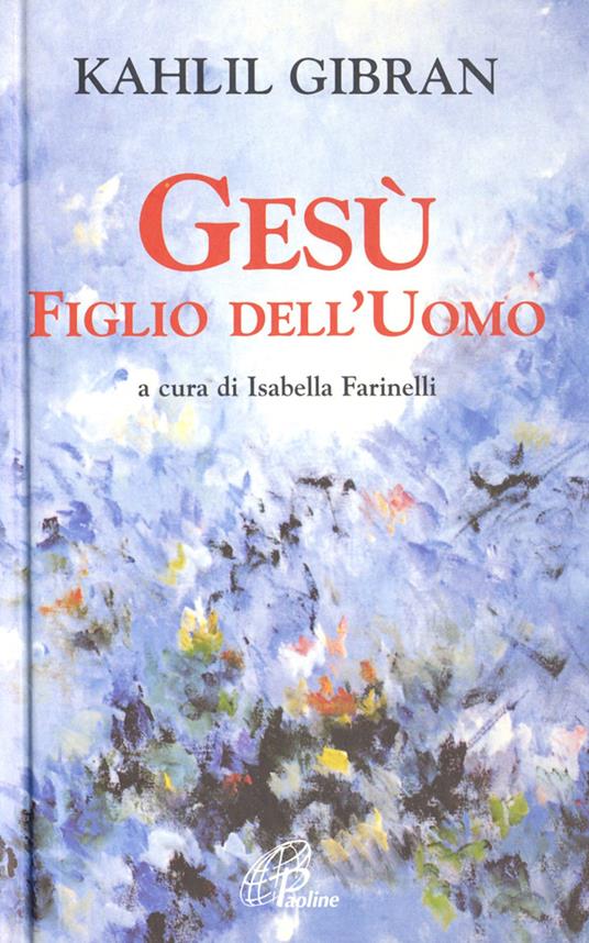 Gesù figlio dell'uomo - Kahlil Gibran - copertina