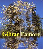 Gibran. L'amore