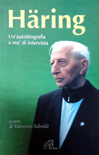Häring. Un'autobiografia a mo' di intervista - Bernhard Häring - copertina