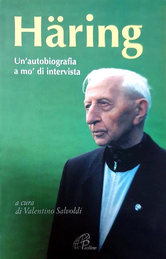 Häring. Un'autobiografia a mo' di intervista - Bernhard Häring - copertina