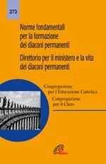 Norme fondamentali per la formazione dei diaconi permanenti. Direttorio per il ministero e la vita dei diaconi permanenti