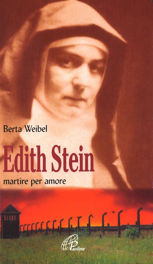 Edith Stein. Martire per amore - Berta Weibel - copertina