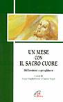 Un mese con il Sacro Cuore. Riflessioni e preghiere - copertina
