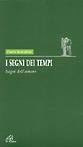 I segni dei tempi. Segni dell'amore - Paolo Scarafoni - copertina