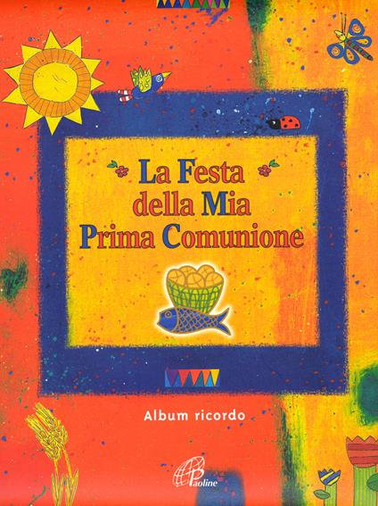 La festa della mia prima comunione. Album ricordo. Ediz. illustrata - Ulrike Graumann - copertina