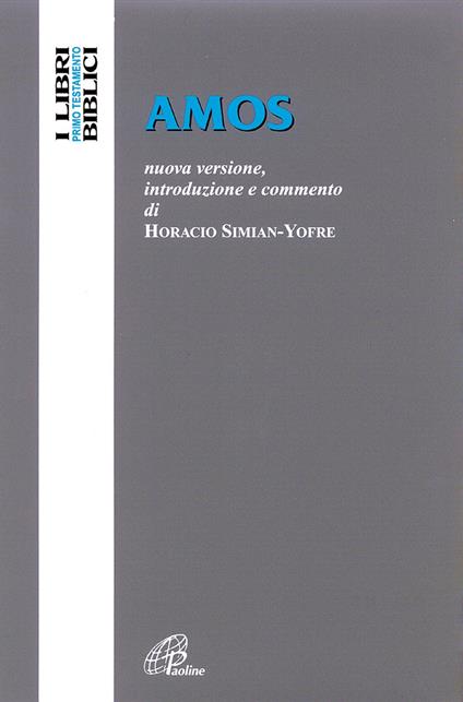 Amos. Nuova versione, introduzione e commento - Horacio Simian Yofre - copertina