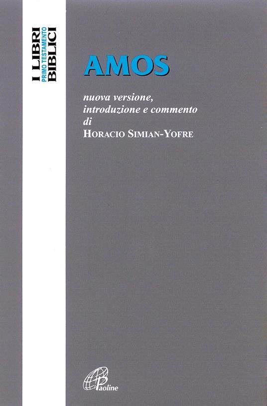 Amos. Nuova versione, introduzione e commento - Horacio Simian Yofre - copertina