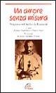 Un amore senza misura. Pregare con Charles de Foucauld - copertina