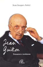 Jean Guitton. Pensatore e testimone