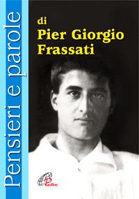Pensieri e parole di Pier Giorgio Frassati - copertina