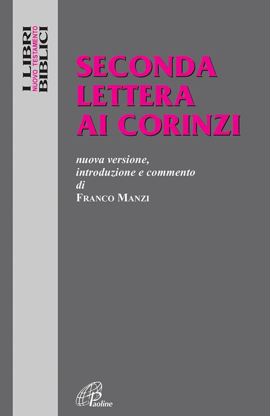 Seconda lettera ai Corinzi. Nuova versione, introduzione e commento - Franco Manzi - copertina