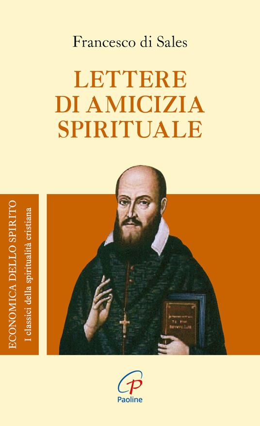 Lettere di amicizia spirituale - Francesco di Sales (san) - copertina