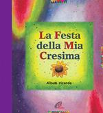 La festa della mia cresima. Album ricordo