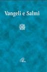 Vangeli e Salmi. Con testo e note di commento a fronte - copertina