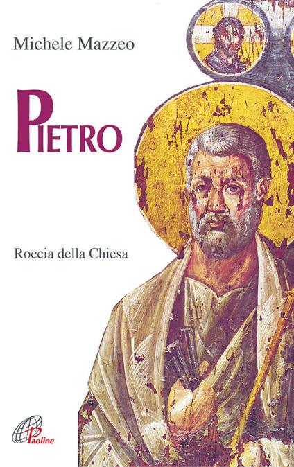 Pietro. Roccia della Chiesa - Michele Mazzeo - copertina