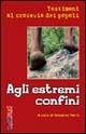 Agli estremi confini. Testimoni al crocevia dei popoli - copertina