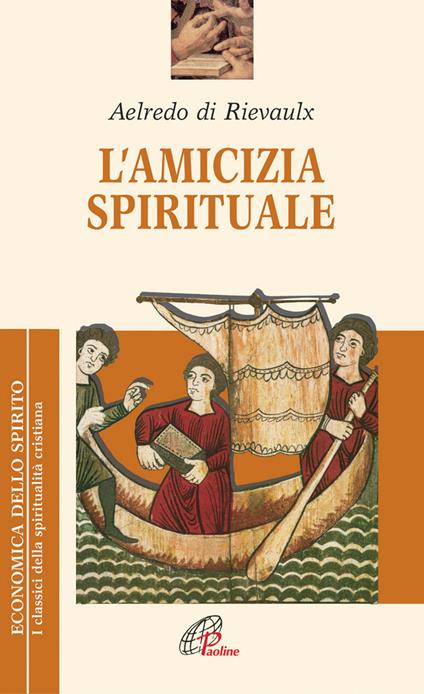 L'amicizia spirituale - Aelredo di Rievaulx - copertina