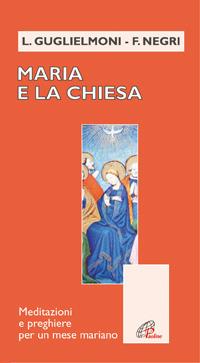 Maria e la Chiesa. Meditazioni e preghiere per un mese mariano - copertina
