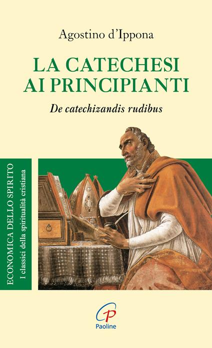 La catechesi ai principianti. De catechizandis rudibus - Agostino (sant') - copertina