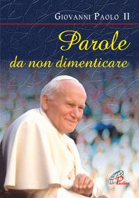 Parole da non dimenticare - Giovanni Paolo II - copertina