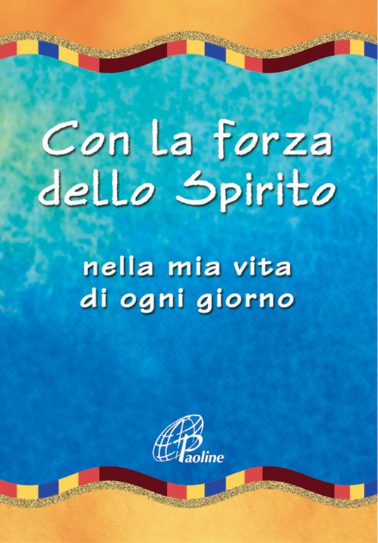 Con la forza dello spirito. Nella mia vita di ogni giorno - copertina