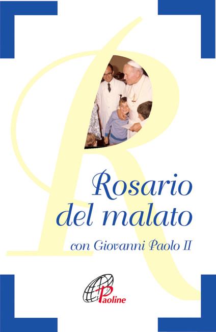 Il Rosario del malato con Giovanni Paolo II - copertina