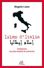 Islam d'Italia. Inchiesta su una realtà in crescita