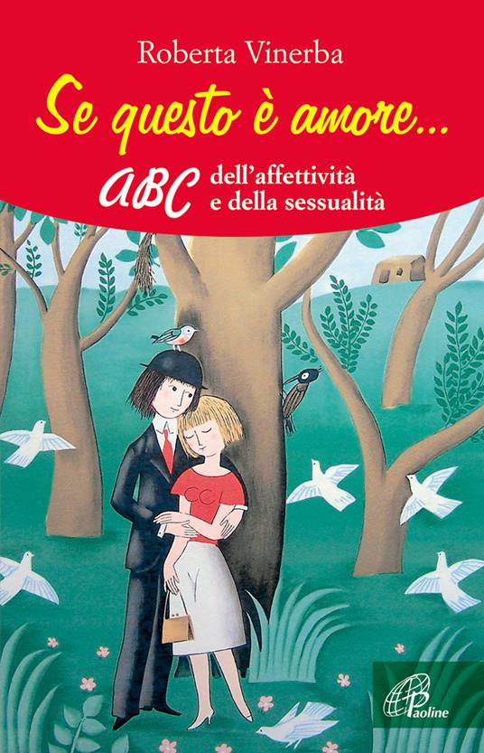 Se questo è amore... ABC dell'affettività e della sessualità - Roberta Vinerba - copertina