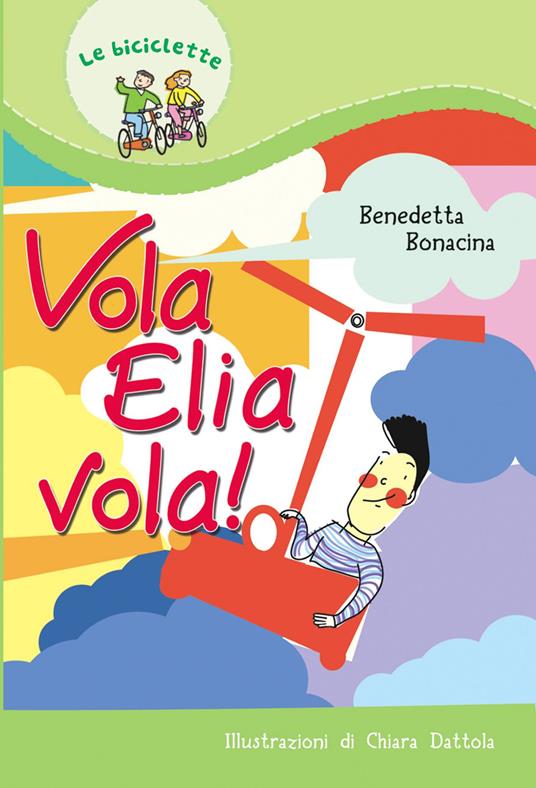 Vola Elia vola! - Benedetta Bonacina - copertina