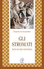 Gli stromati. Note di vera filosofia