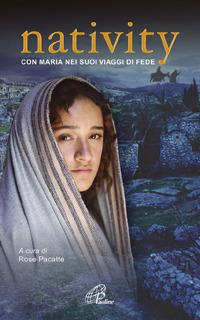 Nativity. Con Maria nei suoi viaggi di fede - copertina