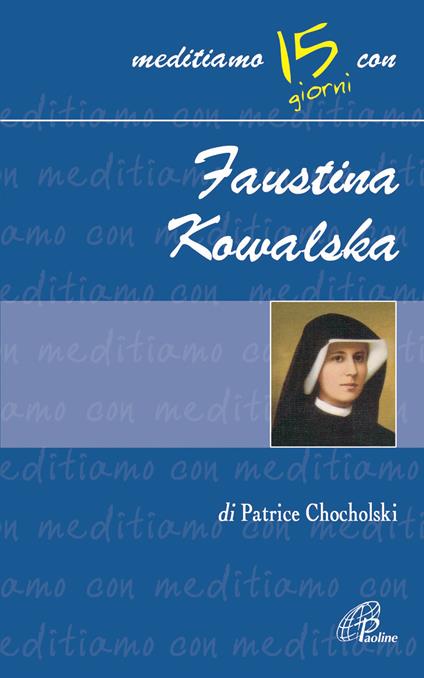 Faustina Kowalska - Patrice Chocholski - copertina