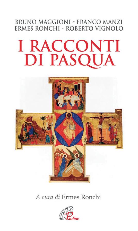 I racconti di Pasqua - Bruno Maggioni,Franco Manzi,Roberto Vignolo - copertina