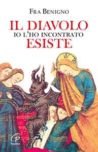 Il diavolo esiste, io l'ho incontrato