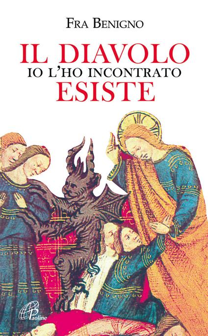 Il diavolo esiste, io l'ho incontrato - Benigno (Fra) - copertina