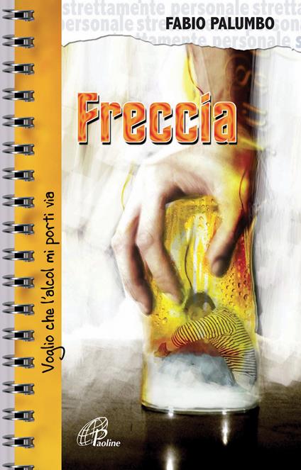 Freccia. Voglio che l'alcol mi porti via - copertina