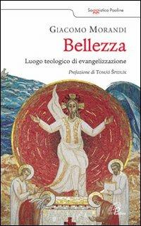 Bellezza. Luogo teologico di evangelizzazione - Giacomo Morandi - copertina