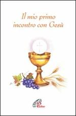 Il mio primo incontro con Gesù
