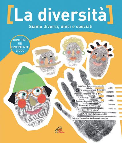 La diversità. Siamo diversi, unici e speciali. Ediz. illustrata - copertina