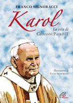 Karol. La vita di Giovanni Paolo II